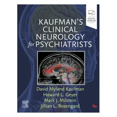 "Kaufman's Clinical Neurology for Psychiatrists" - "" ("Kaufman David Myland")