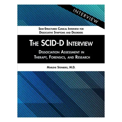 "The Scid-D Interview: Dissociation Assessment in Therapy, Forensics, and Research" - "" ("Stein