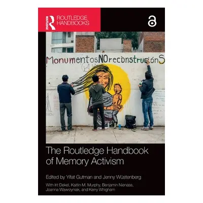 "The Routledge Handbook of Memory Activism" - "" ("Gutman Yifat")