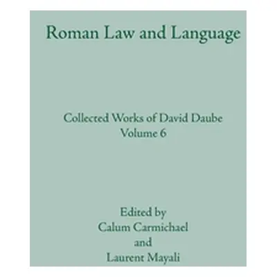 "Roman Law and Language" - "" ("Carmichael Calum")