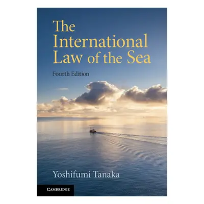 "International Law of the Sea" - "" ("Tanaka Yoshifumi (University of Copenhagen)")