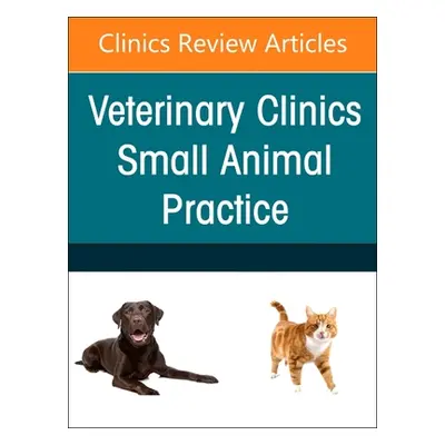 "Diabetes Mellitus in Cats and Dogs, an Issue of Veterinary Clinics of North America: Small Anim