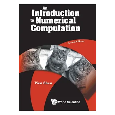 "Introduction to Numerical Computation, an (Second Edition)" - "" ("Shen Wen")