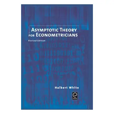 "Asymptotic Theory for Econometricians" - "" ("White Halbert")