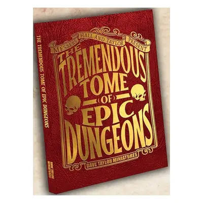 "The Tremendous Tome of Epic Dungeons" - "" ("Taylor Dave")