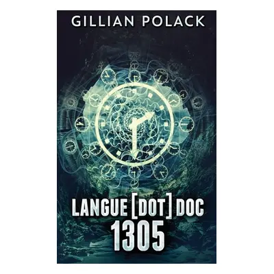 "Langue[dot]doc 1305: Large Print Hardcover Edition" - "" ("Polack Gillian")