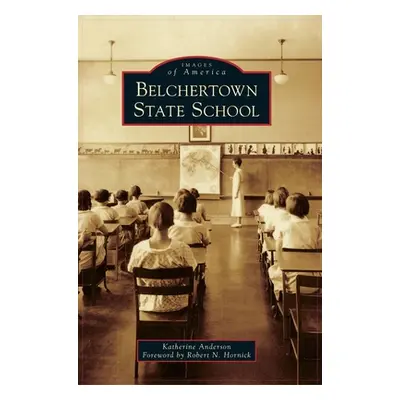 "Belchertown State School" - "" ("Anderson Katherine")