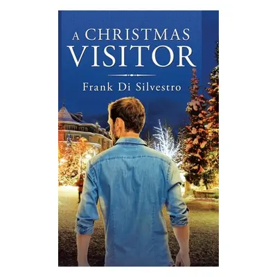 "A Christmas Visitor" - "" ("Di Silvestro Frank")