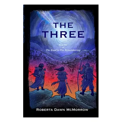 "The Three" - "" ("McMorrow Roberta Dawn")