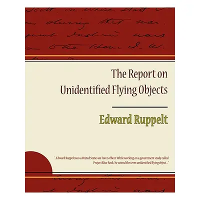 "The Report on Unidentified Flying Objects" - "" ("Ruppelt Edward")