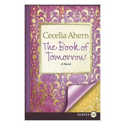 "The Book of Tomorrow" - "" ("Ahern Cecelia")