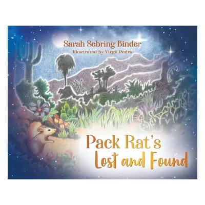 "Pack Rat's Lost and Found" - "" ("Binder Sarah Sebring")