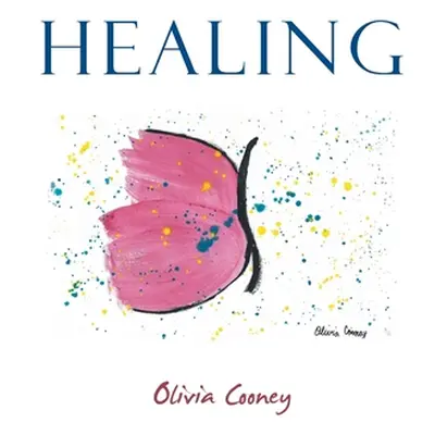 "Healing" - "" ("Cooney Olivia")