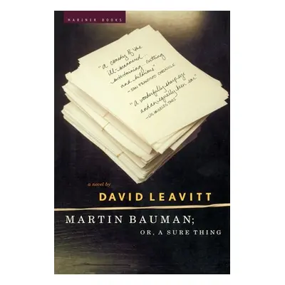 "Martin Bauman; Or, a Sure Thing" - "" ("Leavitt David")