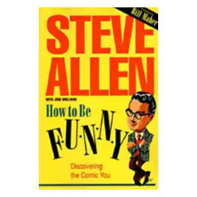 "How to Be Funny" - "" ("Allen Steve")