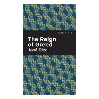 "The Reign of Greed" - "" ("Rizal Jos")