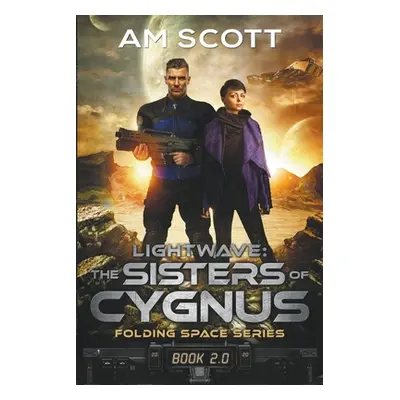 "Lightwave: The Sisters of Cygnus" - "" ("Scott Am")