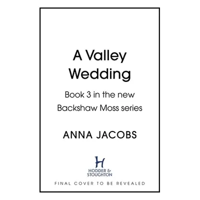 A Valley Wedding (Jacobs Anna)