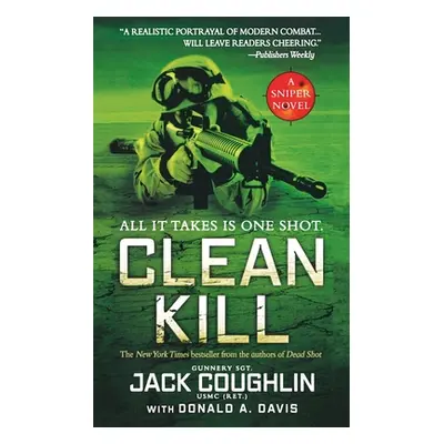 "Clean Kill: A Sniper Novel" - "" ("Coughlin Jack")