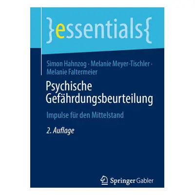 "Psychische Gefhrdungsbeurteilung: Impulse Fr Den Mittelstand" - "" ("Hahnzog Simon")