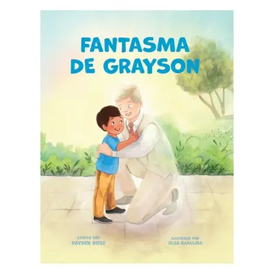 "Fantasma De Grayson: Regalos De Bautismo LDS Para Nios (Sobre El Espritu Santo)" - "" ("Rose Ra