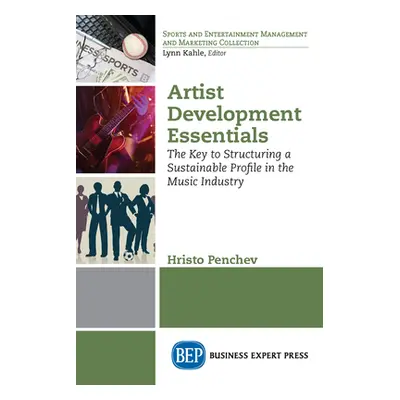 "Artist Development Essentials: The Key to Structuring a Sustainable Profile in the Music Indust