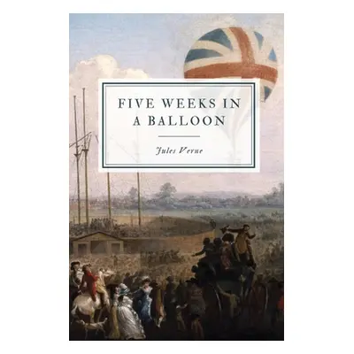 "Five Weeks in a Balloon" - "" ("Verne Jules")