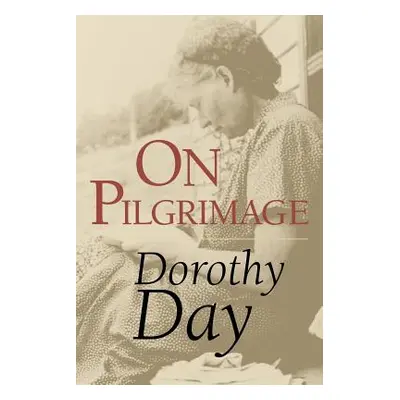 "On Pilgrimage" - "" ("Day Dorothy")