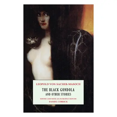 "The Black Gondola and Other Stories" - "" ("Von Sacher-Masoch Leopold")