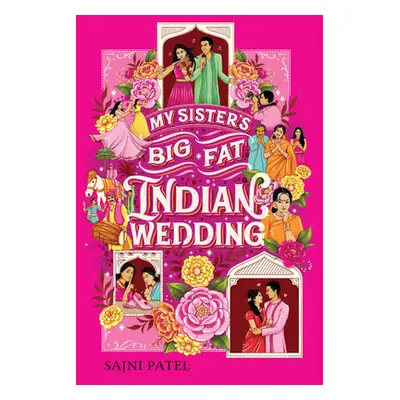 "My Sister's Big Fat Indian Wedding" - "" ("Patel Sajni")