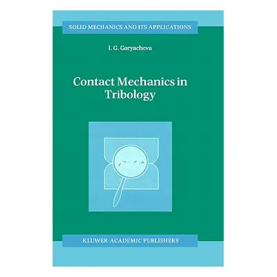 "Contact Mechanics in Tribology" - "" ("Goryacheva I. G.")