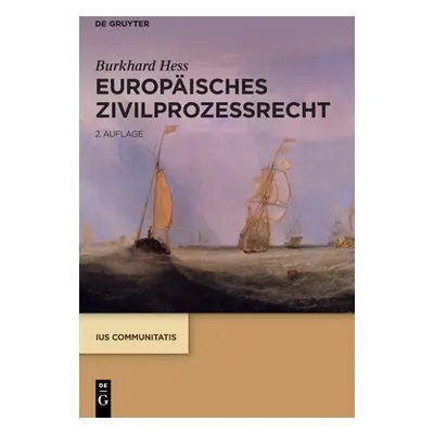 "Europisches Zivilprozessrecht" - "" ("Hess Burkhard")