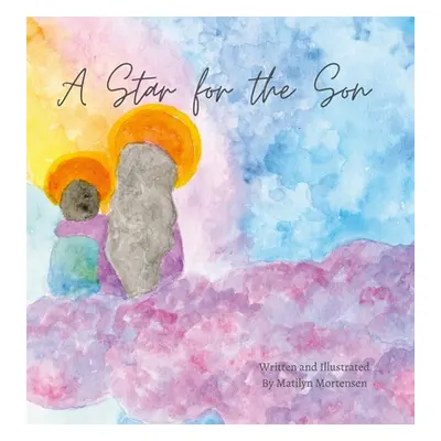 "A Star for the Son" - "" ("Mortensen Matilyn")