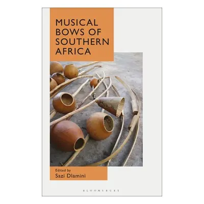 "Musical Bows of Southern Africa" - "" ("Dlamini Sazi")