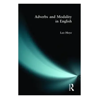 "Adverbs and Modality in English" - "" ("Hoye Leo")