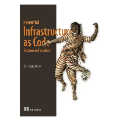 "Infrastructure as Code, Patterns and Practices: With Examples in Python and Terraform" - "" ("W