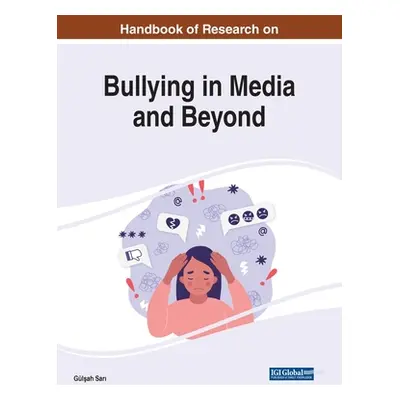 "Handbook of Research on Bullying in Media and Beyond" - "" ("Sarı Glşah")