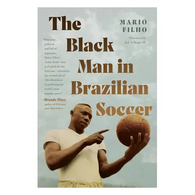 "The Black Man in Brazilian Soccer" - "" ("Filho Mario")