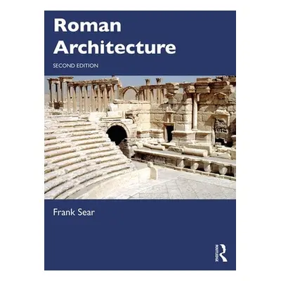 "Roman Architecture" - "" ("Sear Frank")