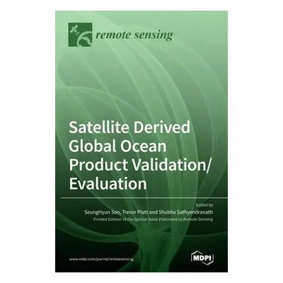 "Satellite Derived Global Ocean Product Validation/Evaluation" - "" ("Son Seunghyun")