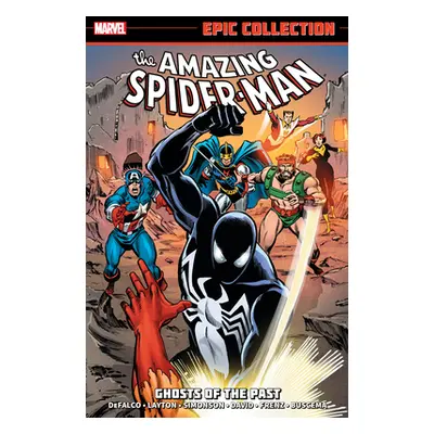 "Amazing Spider-Man Epic Collection: Ghosts of the Past [New Printing]" - "" ("Defalco Tom")