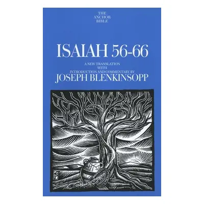 "Isaiah 56-66: A New Translation with Introduction and Commentary" - "" ("Blenkinsopp Joseph")