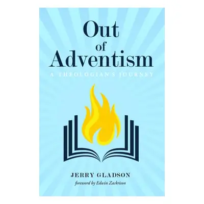 "Out of Adventism" - "" ("Gladson Jerry")