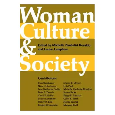 "Woman, Culture, and Society" - "" ("Rosaldo Michelle Zimbalist")