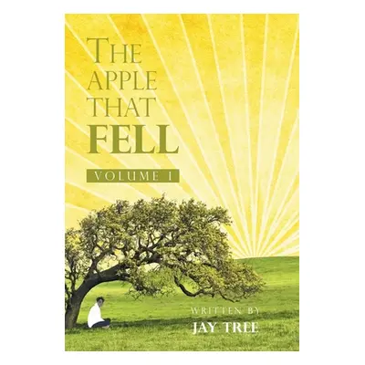 "The Apple That Fell: Volume 1" - "" ("Tree Jay")