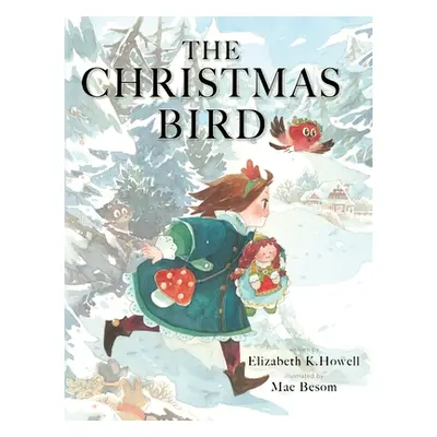 "The Christmas Bird" - "" ("Howell Elizabeth K.")