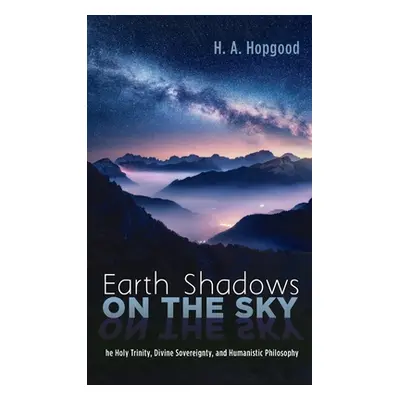 "Earth Shadows on the Sky" - "" ("Hopgood H. A.")