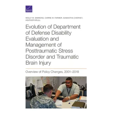 "Evolution of Department of Defense Disability Evaluation and Management of Posttraumatic Stress