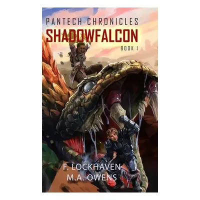 "PanTech Chronicles: Shadowfalcon" - "" ("Lockhaven F.")