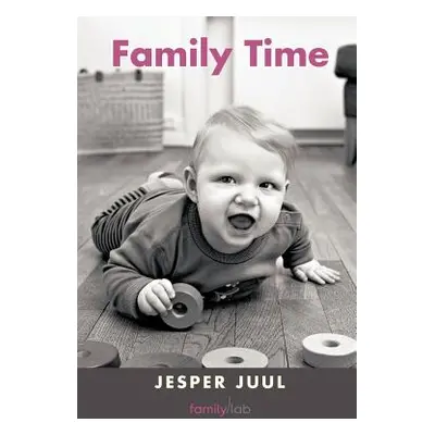 "Family Time" - "" ("Juul Jesper")